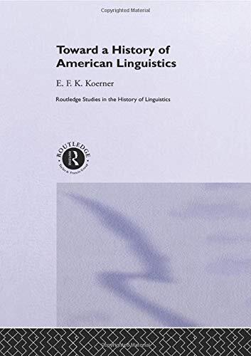 Toward a History of American Linguistics