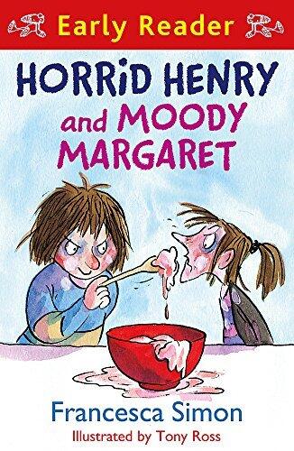 Horrid Henry and Moody Margaret (Horrid Henry Early Reader) by Francesca Simon