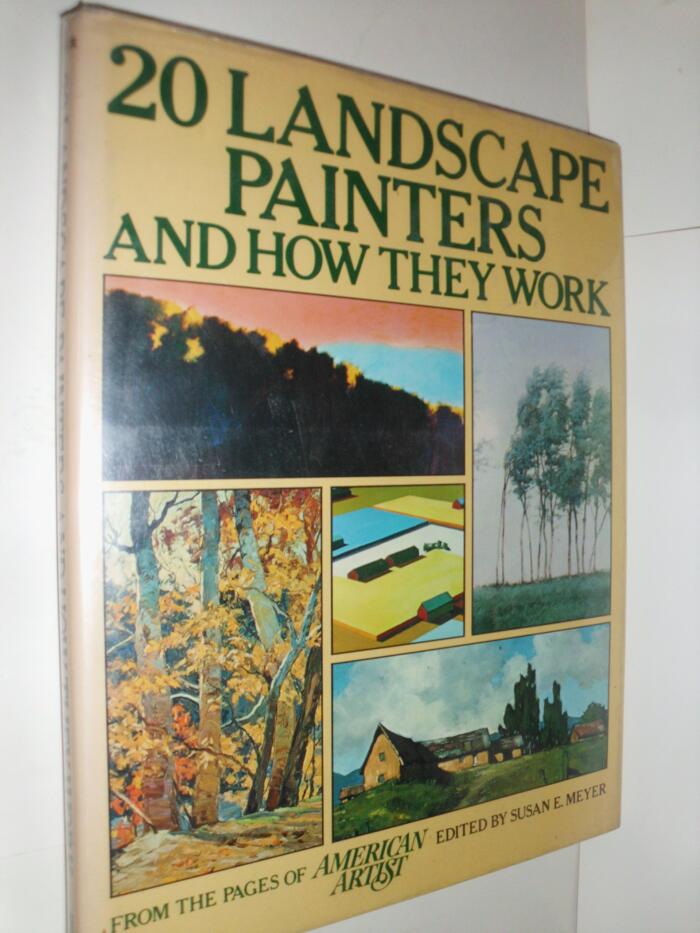 20 landscape painters and how they work: From the pages of American artist