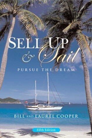 Sell Up and Sail: Pursue the Dream