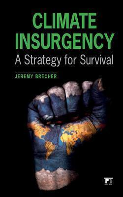 Climate Insurgency: A Strategy for Survival