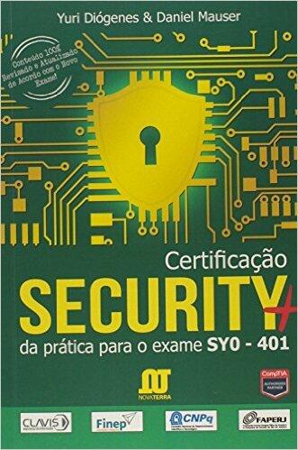 Certificação Security+. Da Prática Para o Exame SY0-401