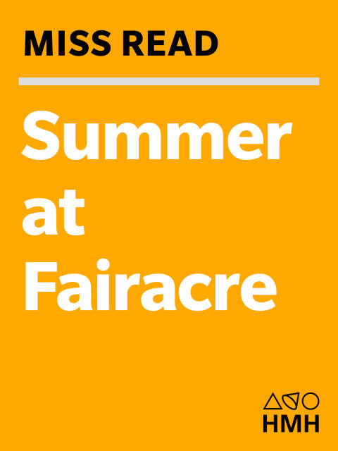 Summer at Fairacre: A Novel
