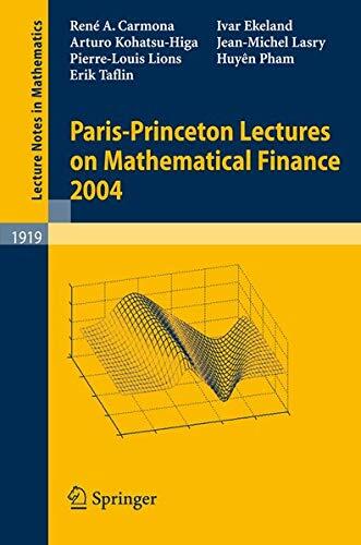 Parisprinceton Lectures on Mathematical Finance 2004