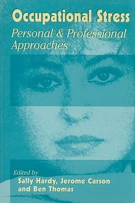 Occupational Stress: Personal and Professional Approaches