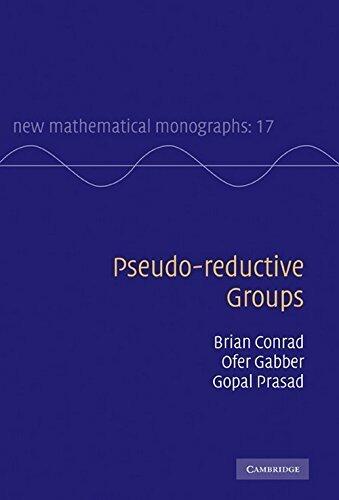 Pseudo-reductive Groups (New Mathematical Monographs) 1st edition