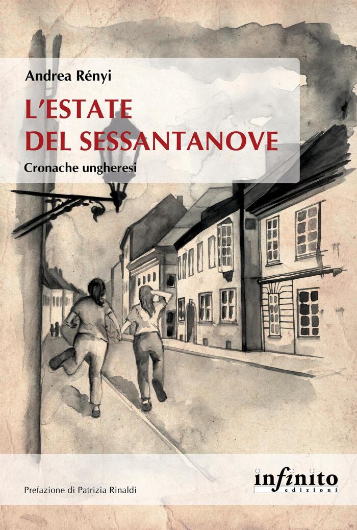 L’estate del Sessantanove: Cronache ungheresi (Orienti)