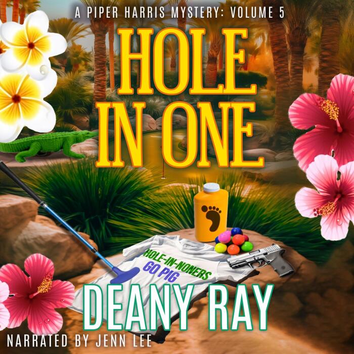 Hole in One: A Piper Harris Mystery, Volume 5