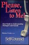 Please, Listen to Me!: Your Guide to Understanding Teenagers and Suicide