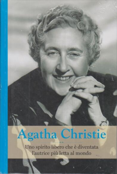 Agatha Christie. Uno spirito libero che è diventata l'autrice più letta al mondo