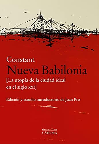 Nueva Babilonia: [La utopía de la ciudad ideal en el siglo XX] (Arte Grandes temas)
