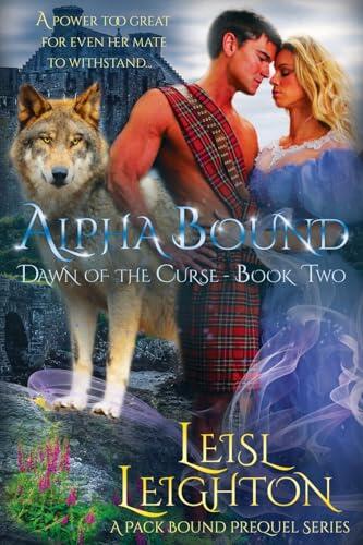 Alpha Bound: A fated mates paranormal romantasy