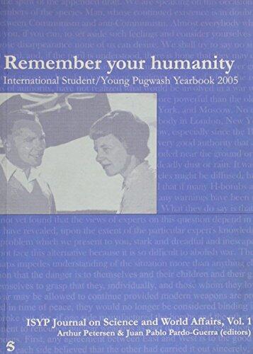 Remember Your Humanity: International Student / Young Pugwash Yearbook 2005