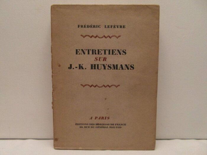 Entretiens sur J.-K. Huysmans
