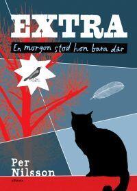Extra - En morgon stod hon bara där