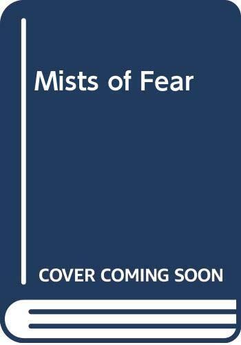 The mists of fear