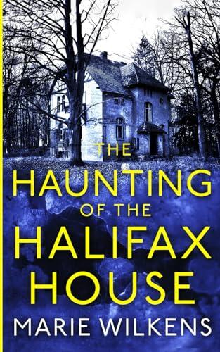 The Haunting of the Halifax House
