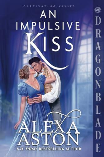An Impulsive Kiss: A Regency Historical Romance