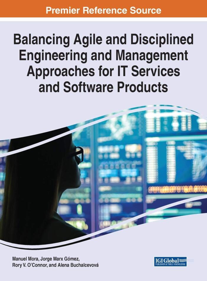 Balancing Agile and Disciplined Engineering and Management Approaches for It Services and Software Products