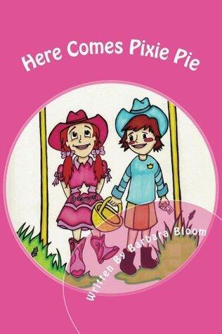 Here Comes Pixie Pie