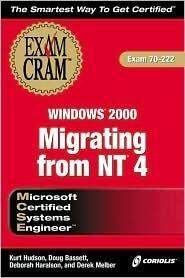 MCSE Migrating from NT 4 to Windows 2000 Exam Cram