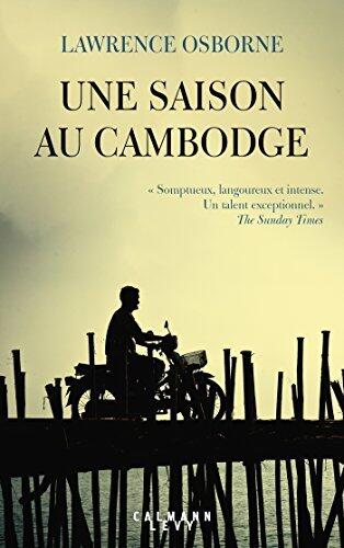 Une saison au cambodge (Littérature Etrangère)
