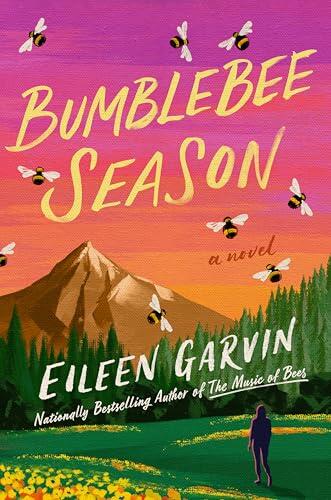 Bumblebee Season: A Novel