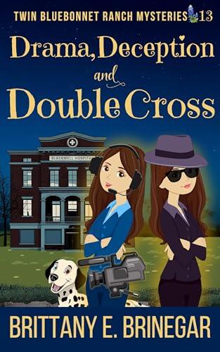 Drama, Deception, and Double-Cross: A Reality TV Cozy Mystery