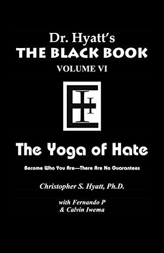 Black Book (Volume 6): The Yoga of Hate