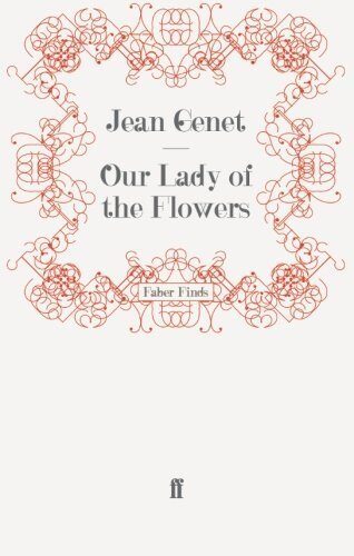 Our Lady of the Flowers by Genet, M. Jean (2009) Paperback