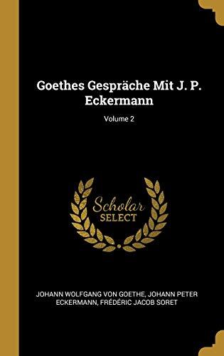 Goethes Gespräche Mit J. P. Eckermann; Volume 2