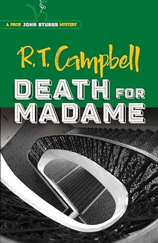 Death for Madame: A Prof. John Stubbs Mystery