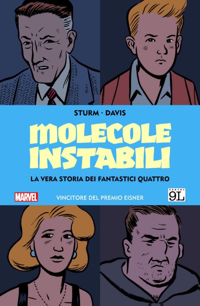 Molecole instabili. La vera storia dei Fantastici Quattro