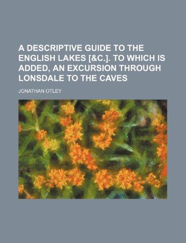 A Descriptive Guide To The English Lakes