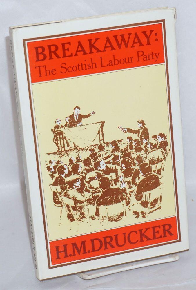 Breakaway: The Scottish Labour Party