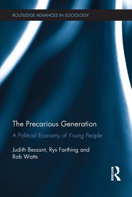 The Precarious Generation: A Political Economy of Young People