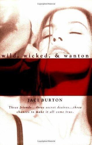 Wild, Wicked, and Wanton