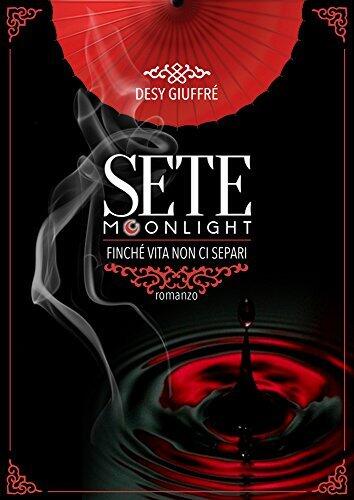 Sete Moonlight (Trilogy Sete Vol. 1)