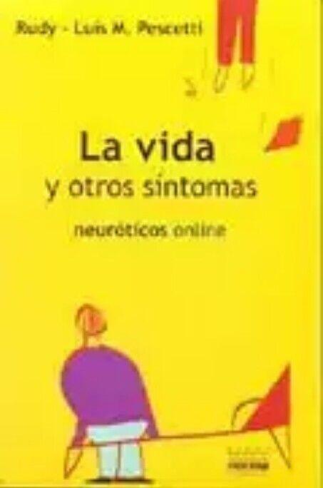 La vida y otros síntomas