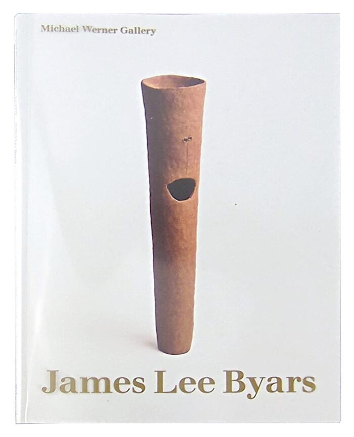 James Lee Byars: Early Works and the Angel