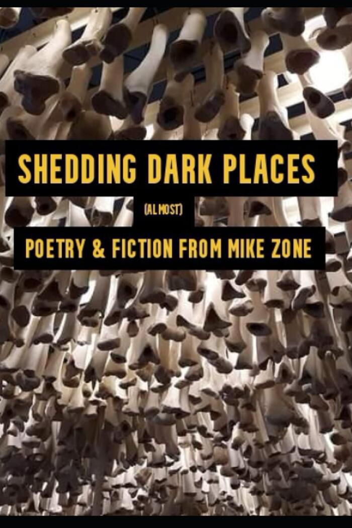 Shedding Dark Places:
