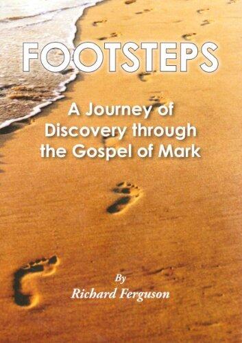 Footsteps: A Journey of Discovering through the Gospel of Mark