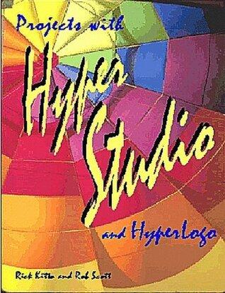 Student Projects with HyperStudio and HyperLogo