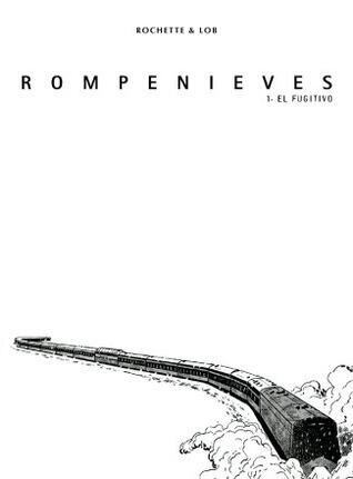 Rompenieves 1- El Fugitivo