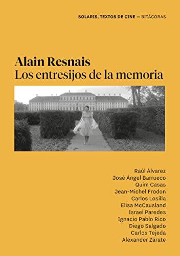 Alain Resnais: Los Entresijos de la Memoria