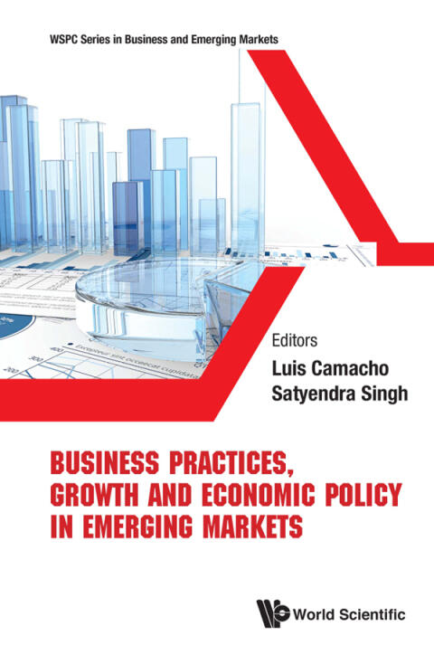 Business Practices, Growth And Economic Policy In Emerging Markets