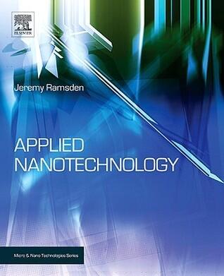 Applied Nanotechnology: The Conversion of Research Results to Products