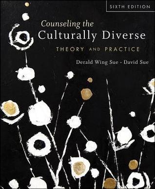 Counseling the Culturally Diverse: Theory and Practice