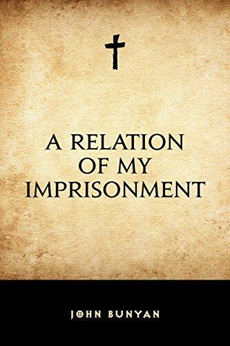 A Relation of My Imprisonment