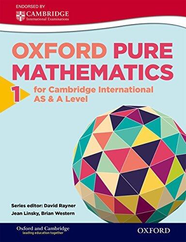Oxford Pure Mathematics 1 for Cambridge International A Level